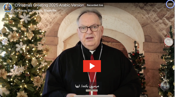 الرسالة الميلاديّة لصاحب السيادة المطران بول مروان تابت، راعي أبرشية مار مارون في كندا